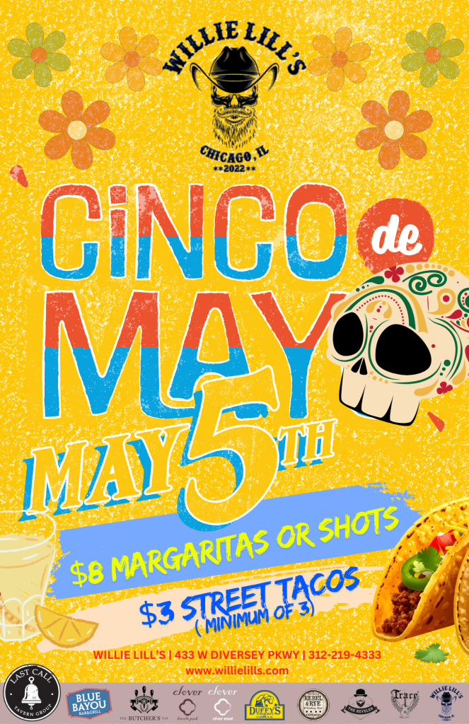 Cinco de Mayo - Willie Lill’s - May 5th