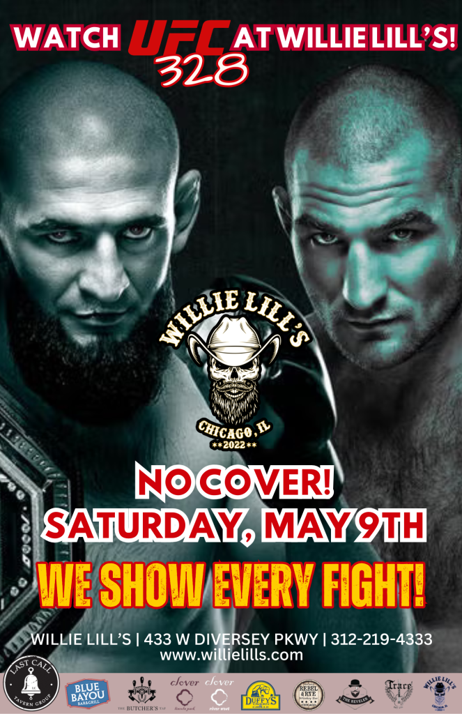UFC 328 at Willie Lill’s – Saturday, May 9th