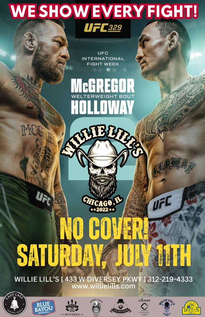 McGregor vs Holloway 2 - Willie Lill’s - Saturday, July 11th