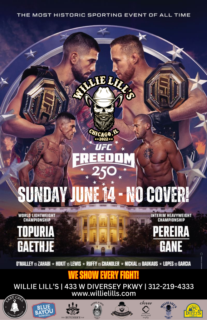 UFC Freedom 250 - Willie Lill’s - Sunday, June 14th