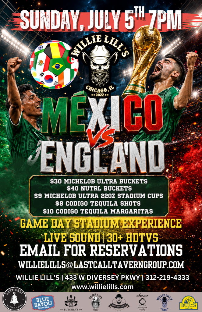 July 5, 2026 | Mexico vs England Watch Party | Willie Lill’s
