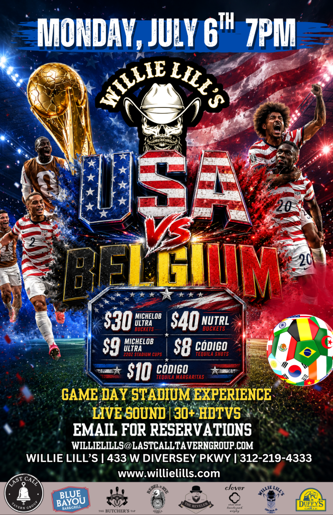 July 6, 2026 | USA vs Belgium Watch Party | Willie Lill’s