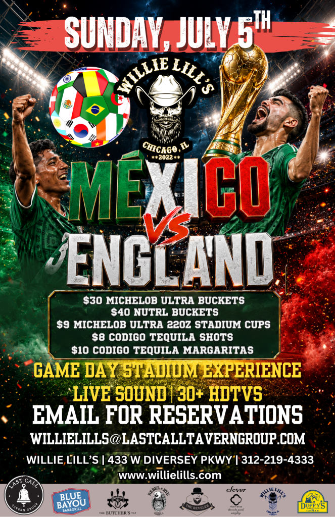 July 5, 2026 | Mexico vs England Watch Party | Willie Lill’s