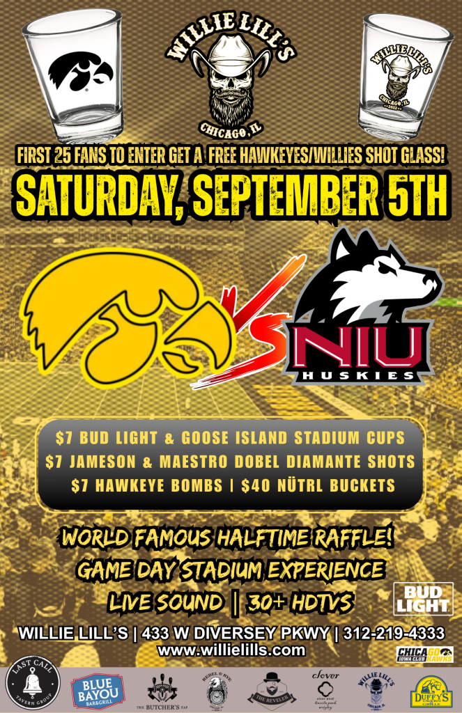 Saturday, September 5, 2026 | Iowa vs Northern Illinois | Willie Lill’s