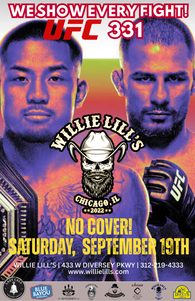 Saturday, September 19, 2026 | UFC 331 | Willie Lill’s