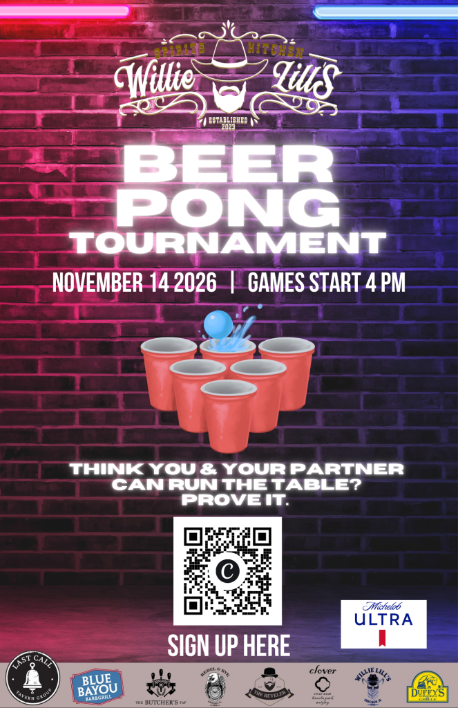 Beer Pong Tournament - Willie Lill’s - Saturday, November 14th
